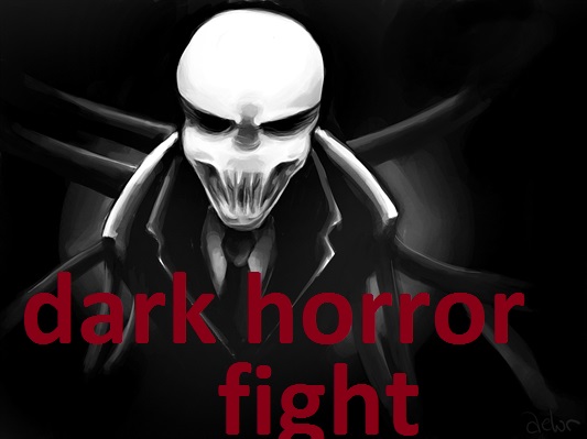 dark horror fight