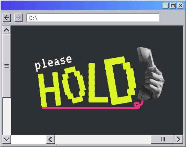 Please Hold