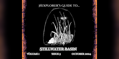 Cover image for Issue #5: Hexplorer's Guide To...