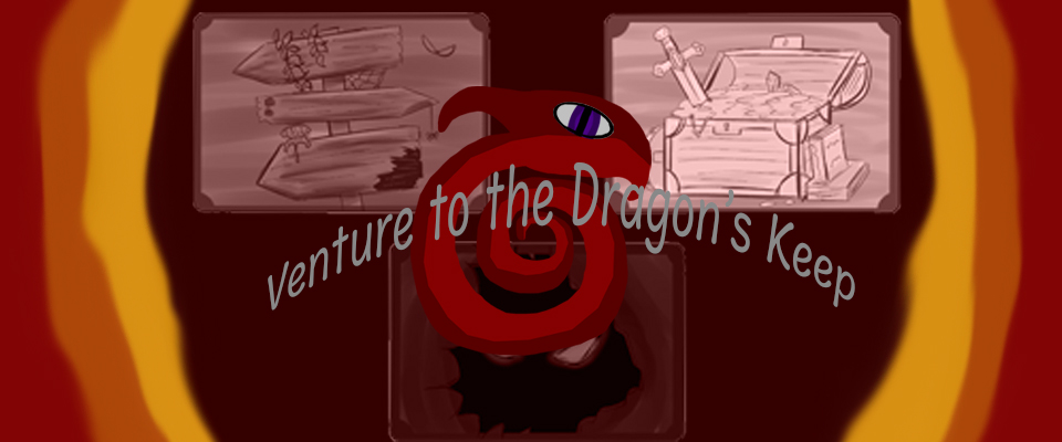 Venture to the Dragons Keep