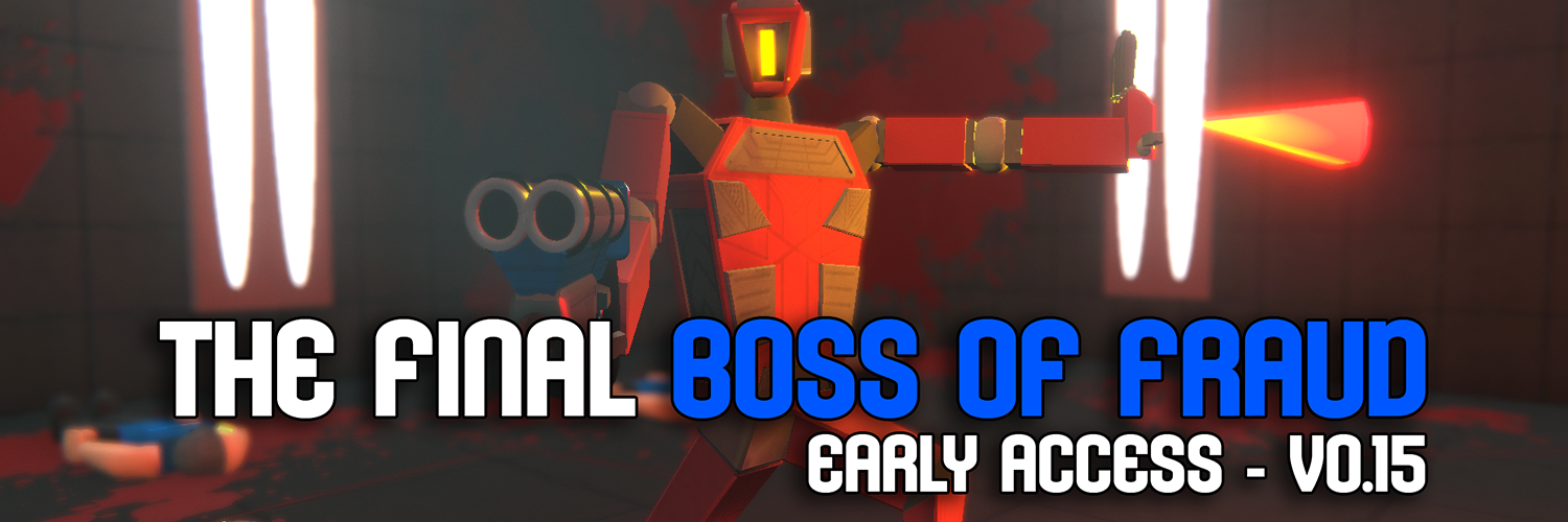 The Final Boss Of Fraud (EARLY ACCESS v0.15с)