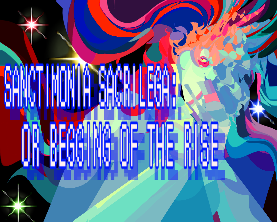 Sanctimonia Sacrilega: Or Beginning of the Rise
