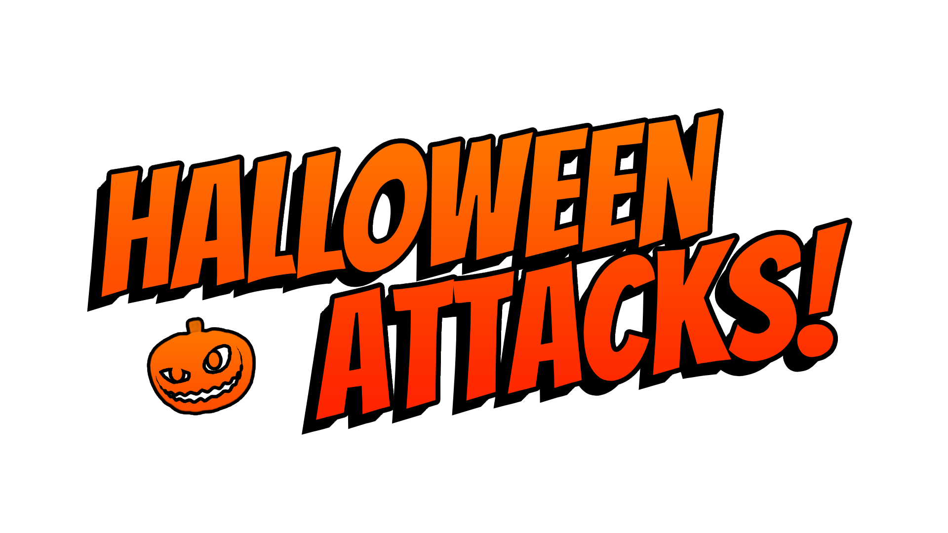 Halloween Attacks!