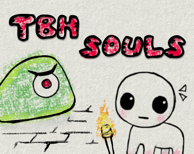 tbh souls
