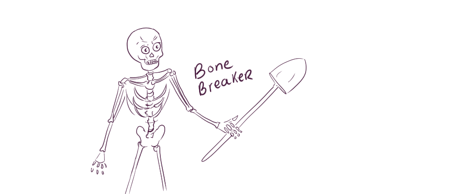 Bone Breaker