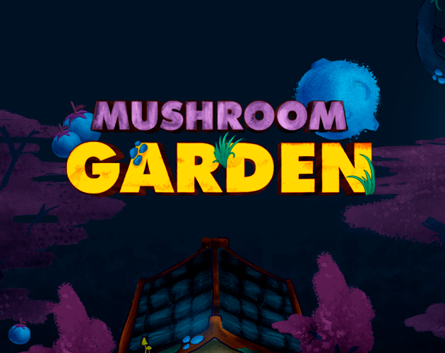 Cover image for Mushroom Garden