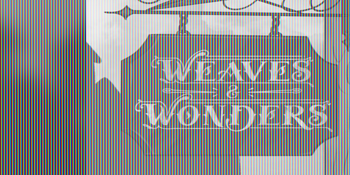 Cover image for Weaves & Wonders