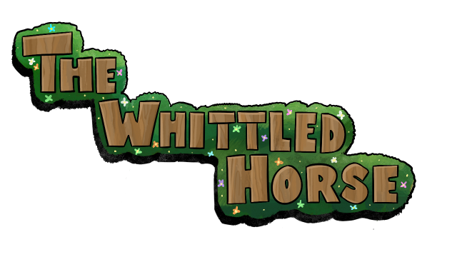 The Whittled Horse Demo