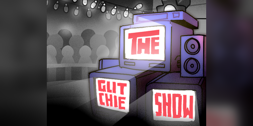 Cover image for The Glitchie Show!