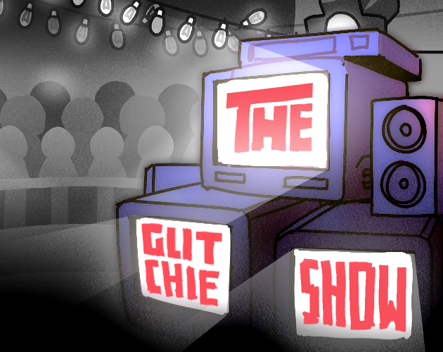 Cover image for The Glitchie Show!