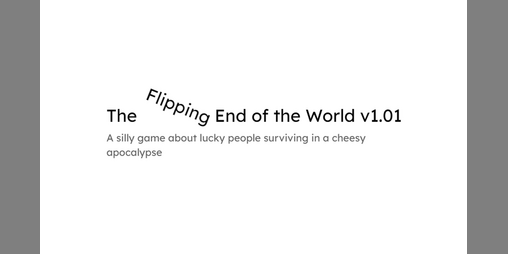 Cover image for The Flipping End of the World v1.01