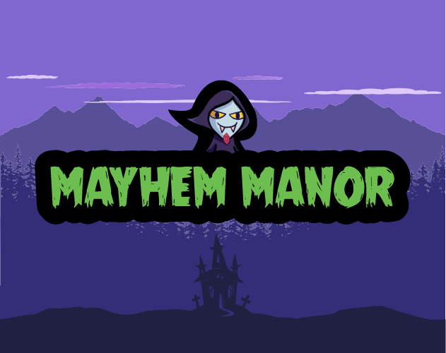 Mayhem Manor