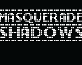 Masquerade Shadows