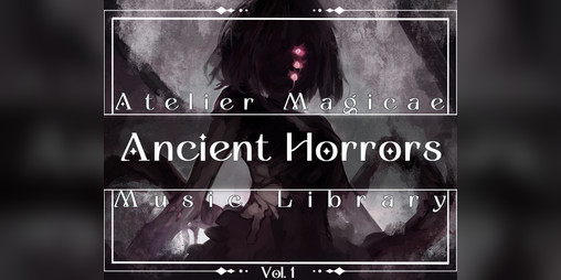 Cover image for Atelier Magicae Music Library: Ancient Horrors