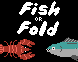 Cover image for Fish or Fold