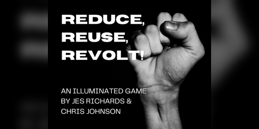 Cover image for Reduce, Reuse, Revolt!