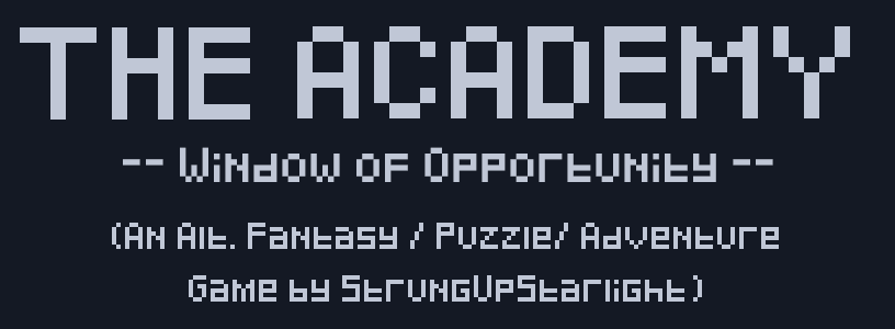 The Academy: Window of Opportunity