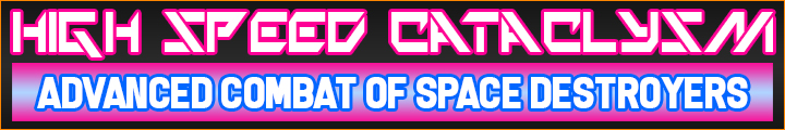 HIGH SPEED CATACLYSM (Playable Demo)