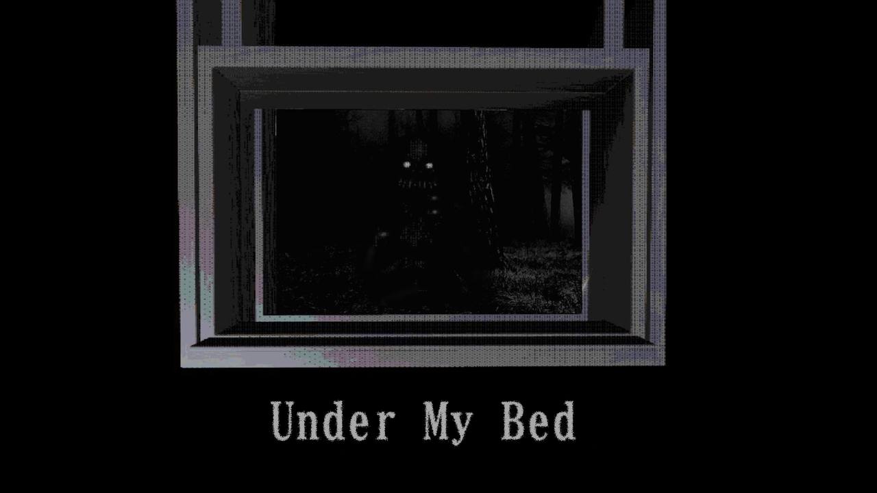 Under My Bed Demo