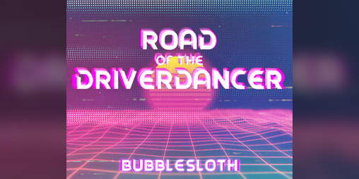 Cover image for Road of the DriverDancer