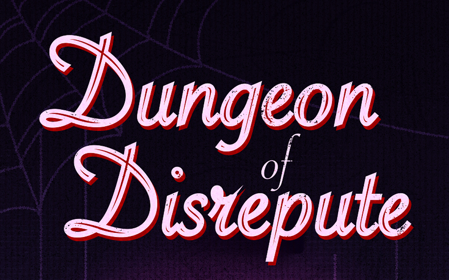 Dungeon of Disrepute #5- Salacious Spectre