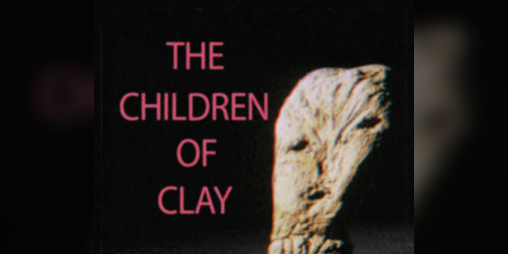 'The Children of Clay' Thumbnail