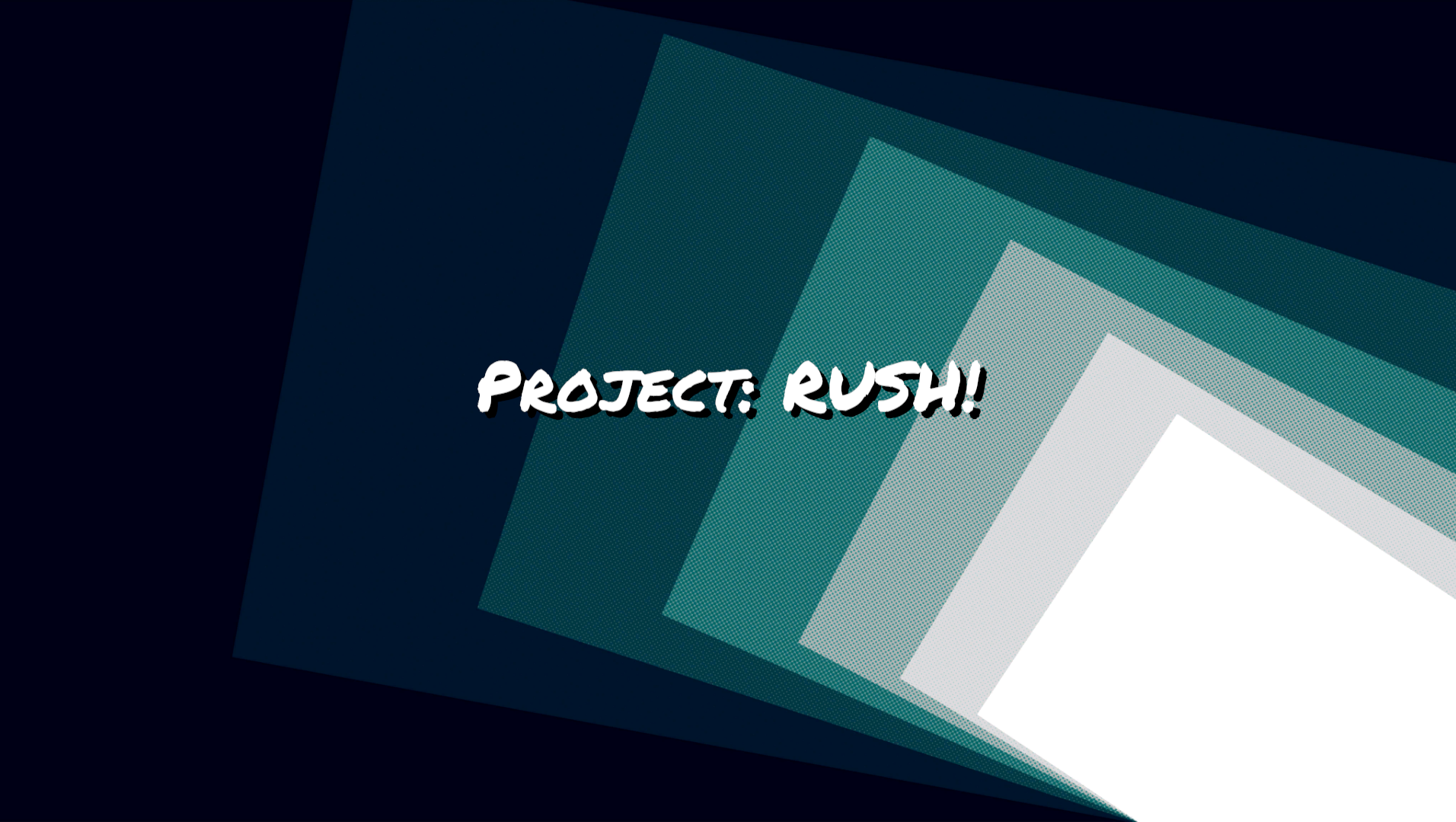 Project: Rush!