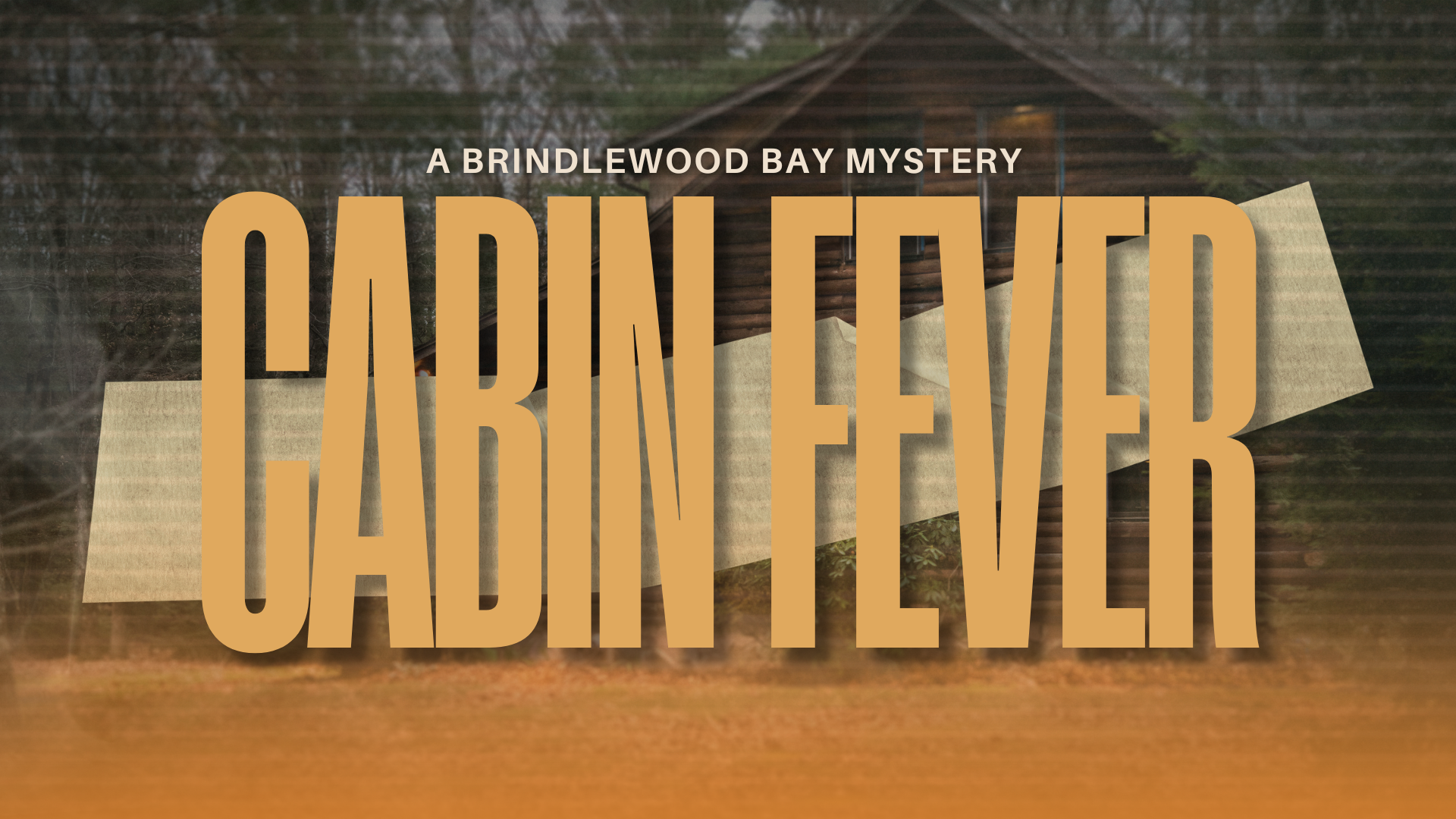 Cover image for Cabin Fever: An Unofficial Brindlewood Bay Mystery