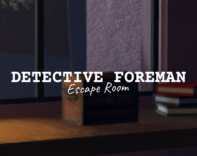 Detective Foreman: Escape Room