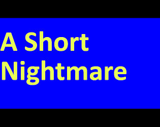 A Short Nightmare