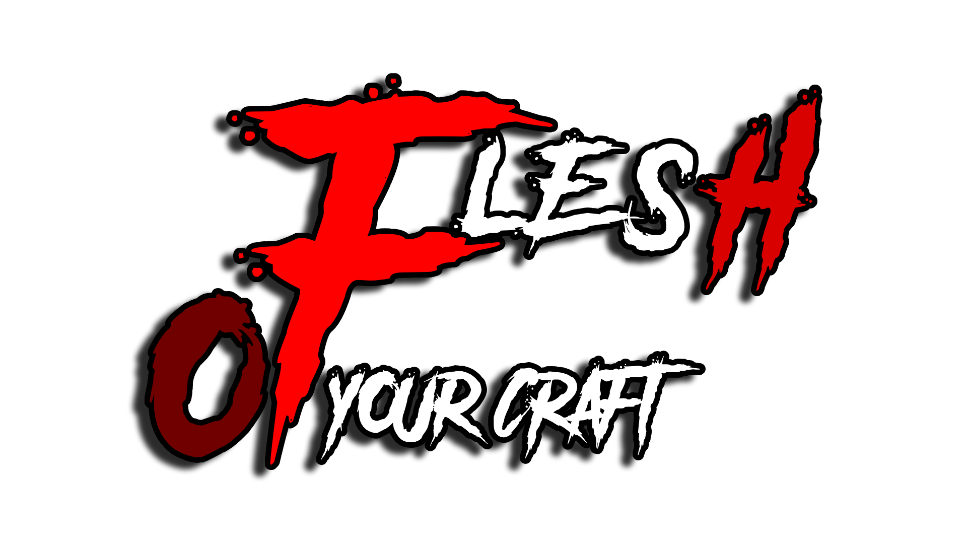 FLESH OF YOUR CRAFT 1