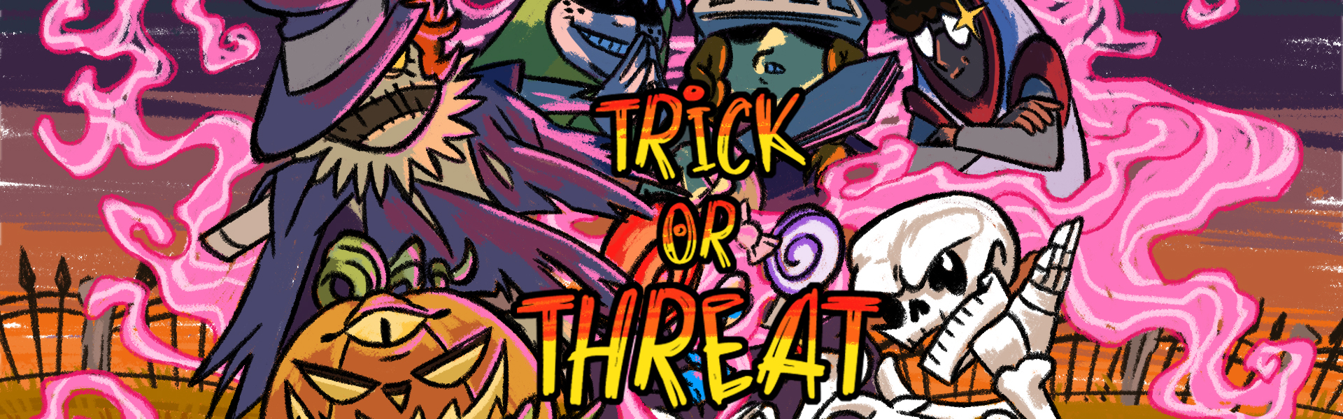 Trick or Threat