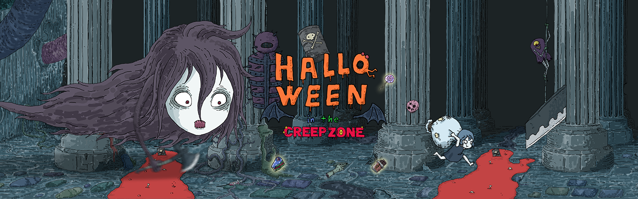 Halloween in the CREEP ZONE part 1