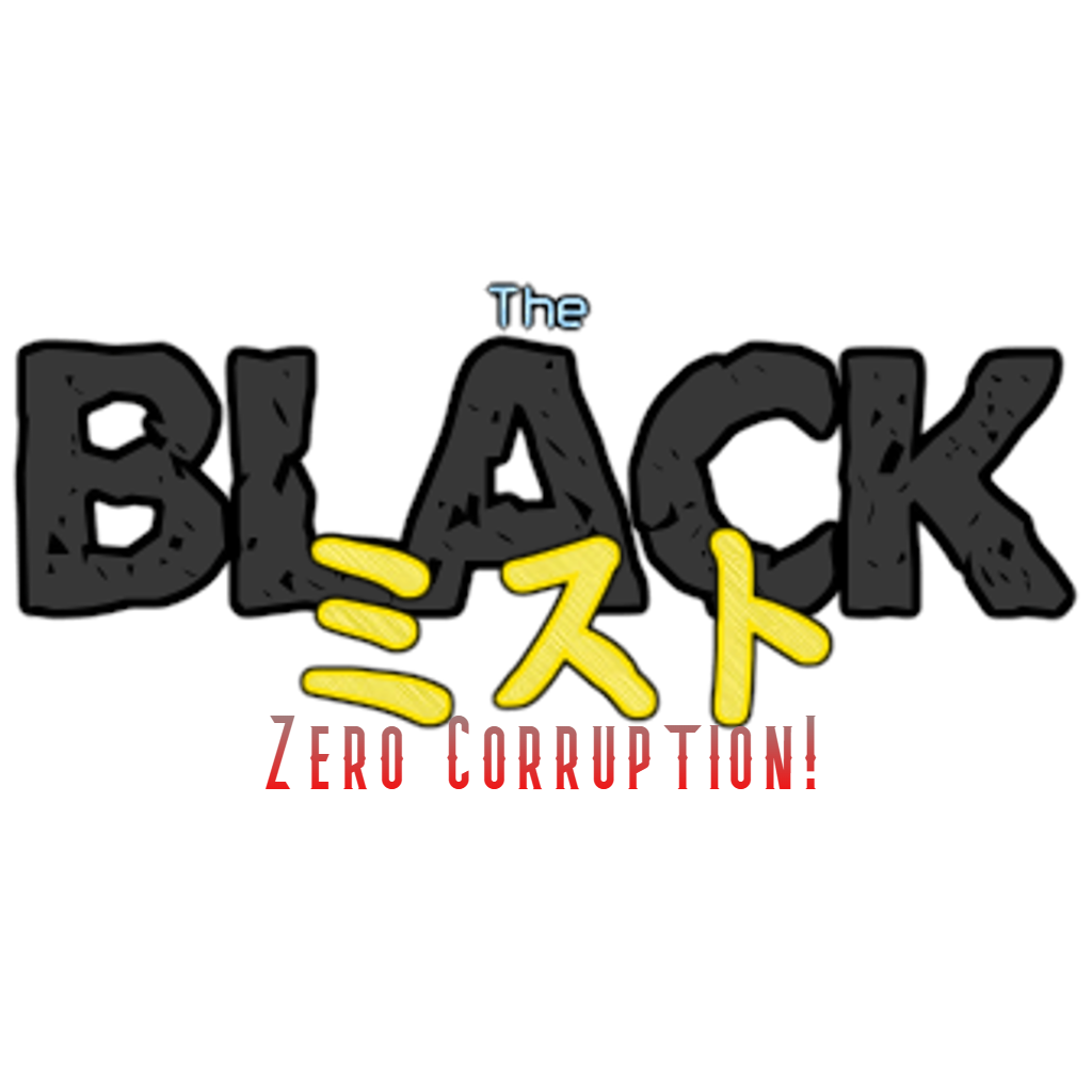 The Black Mist: Zero Corruption!