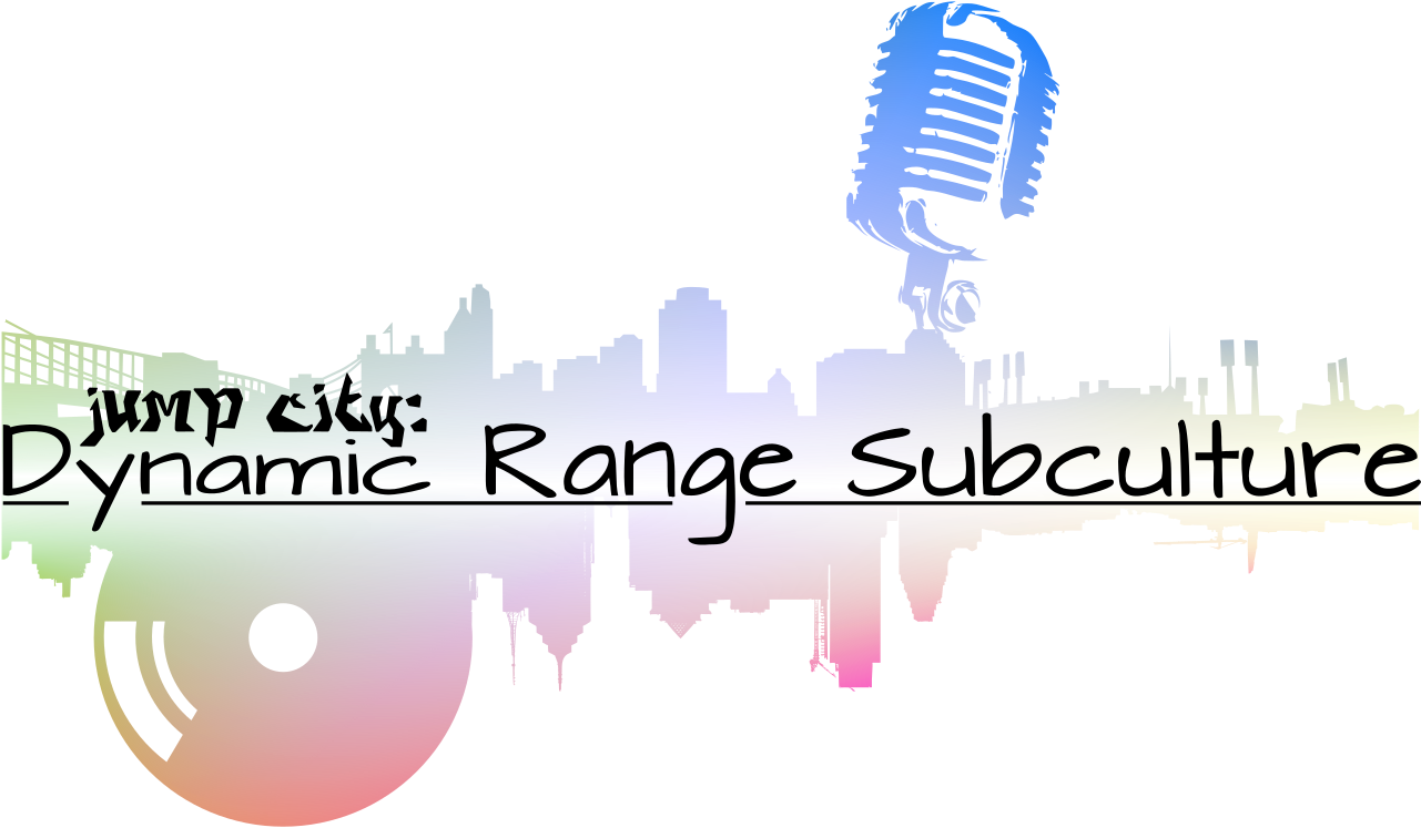 Jump city: Dynamic Range Subculture