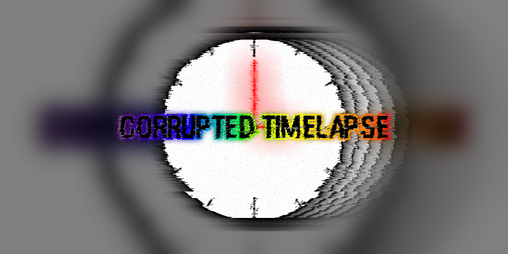 Cover image for Corrupted Timelapse