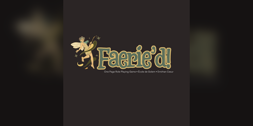 Cover image for Faerie'd! - Fairy and Trolls One Page RPG