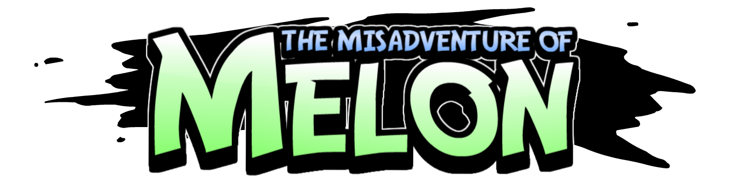 The Misadventure Of Melon