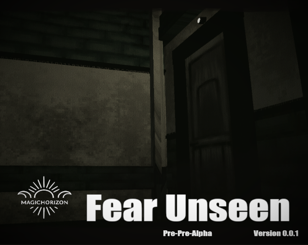 FearUnseen(Pre-Pre-Alpha)