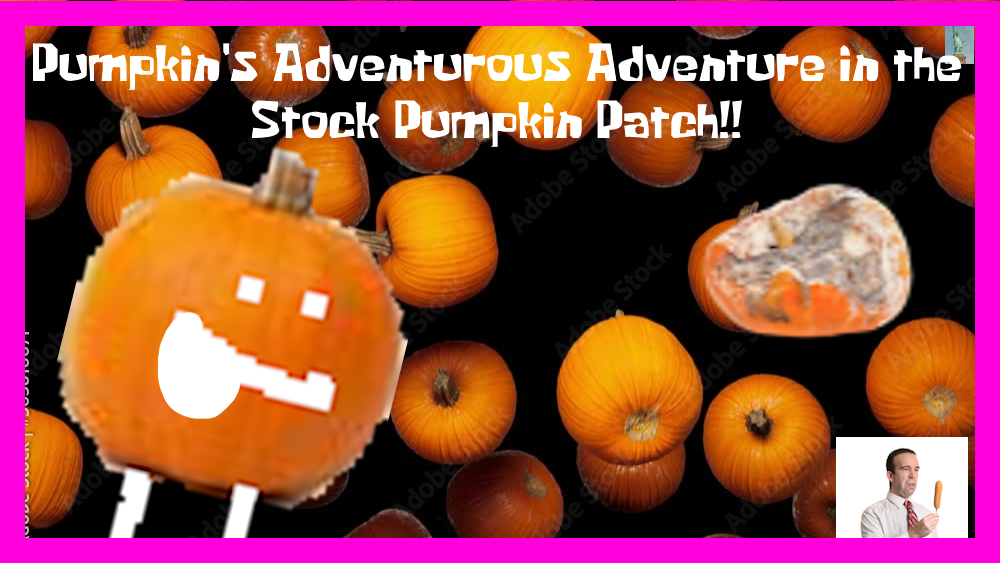 Pumpkin's Adventurous Adventure in the Stock Pumpkin Patch!