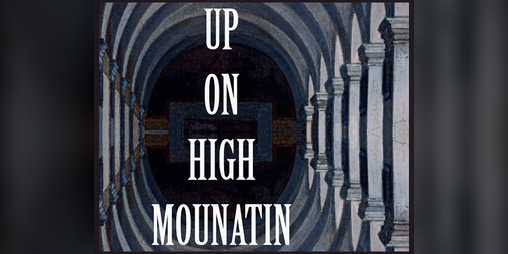 Cover image for Up On High Mountain