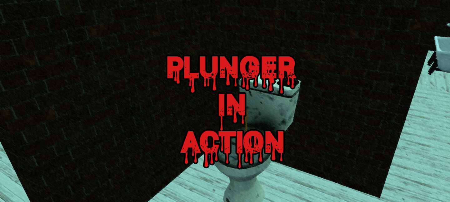 Plunger in Action