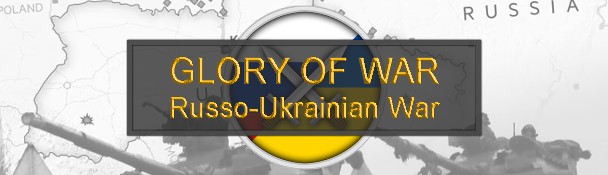 Glory of War: Russo-Ukrainian War