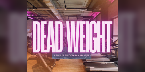 Cover image for Dead Weight: An Unofficial Brindlewood Bay Mystery