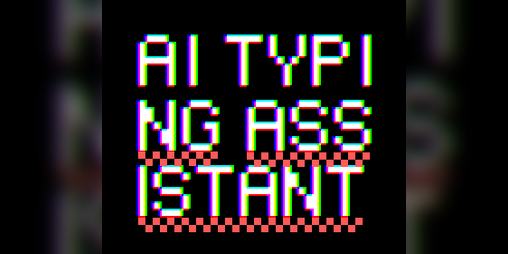 Cover image for AI TPYING ASSISTANT