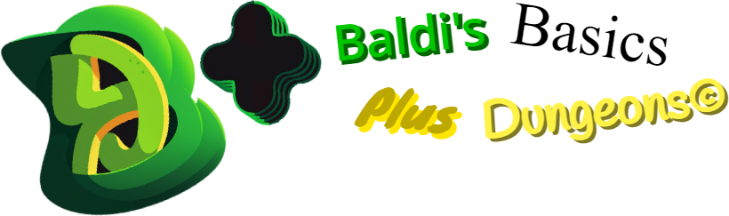 Baldi's Basics Plus Dungeons