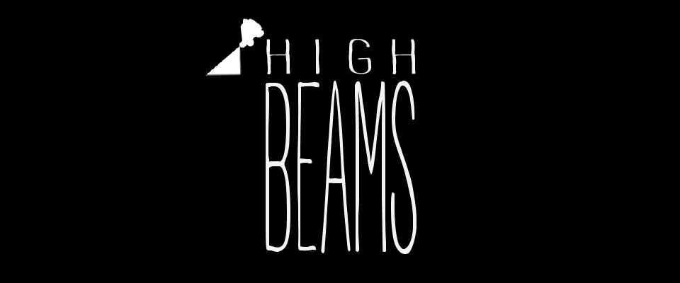 High Beams