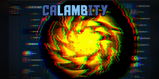 Cover image for CALAMBITY (Discord Mod Horror Game)
