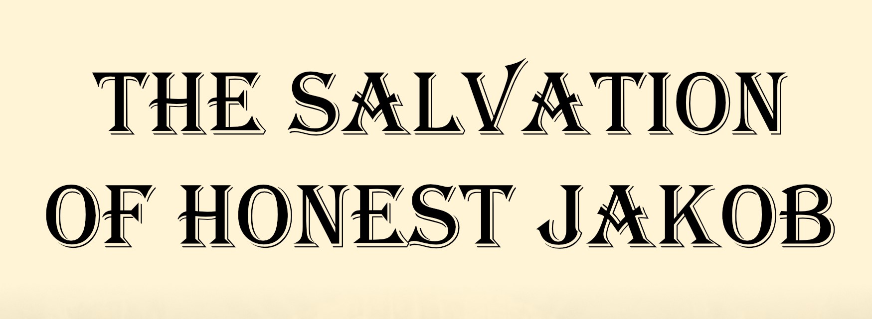 The Salvation of Honest Jakob