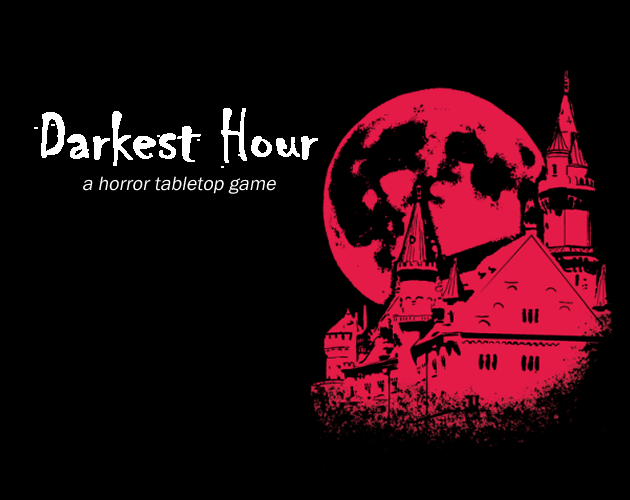 Darkest Hour: A Horror Tabletop Game by Emmeryn for Best of 2024 TTRPG ...